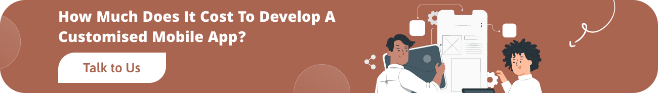 How Much Does It Cost To Develop A Customised Mobile App_