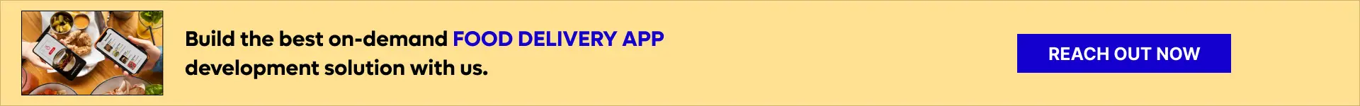 Build the best on-demand food delivery app development solution with us.