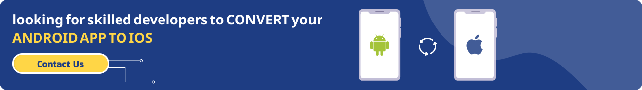 looking for skilled developers to convert your Android app to iOS