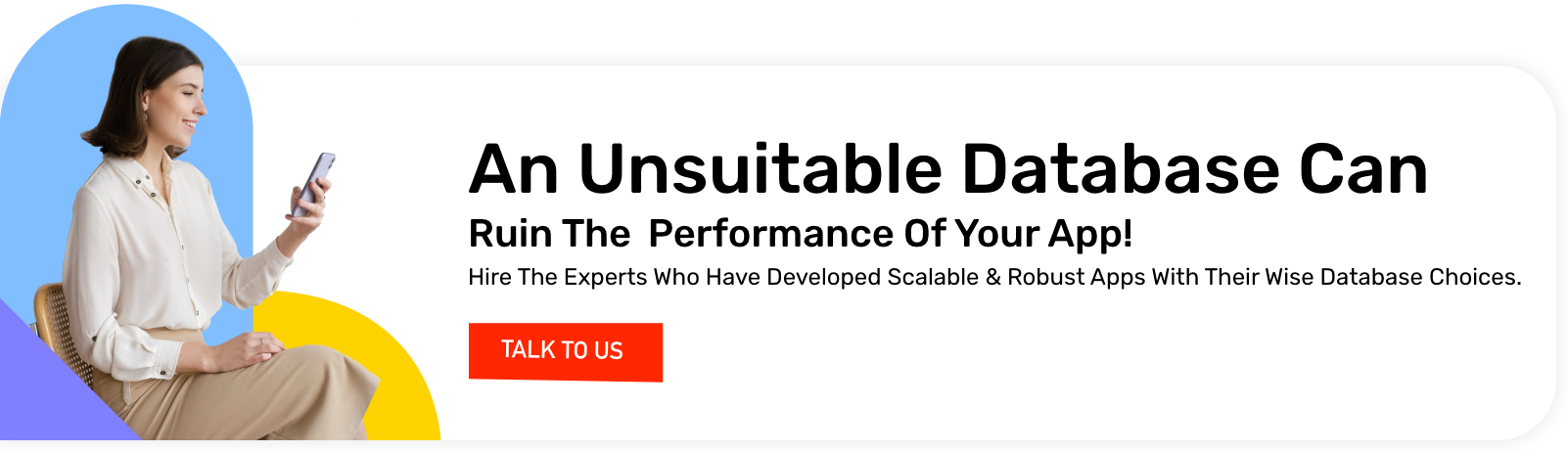An-unsuitable-database-can-ruin-the-performance-of-your-app-CTA-3