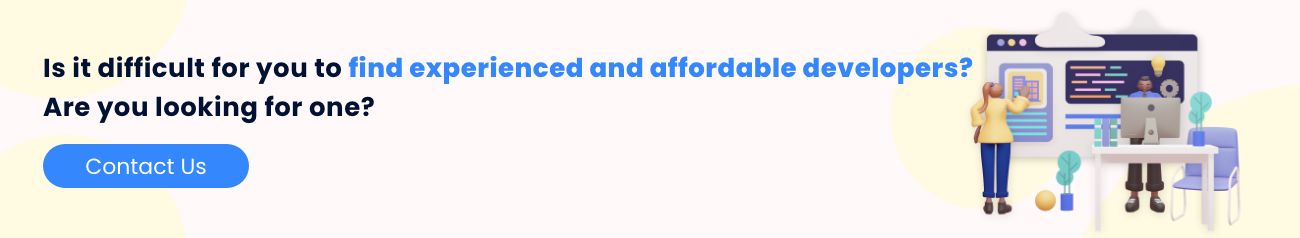 Is it difficult for you to find experienced and affordable developers Are you looking for one [Contact Us]