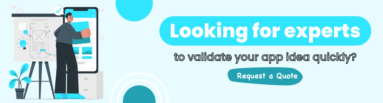 Looking for experts to validate your app idea quickly