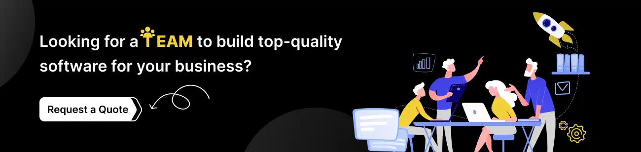 Looking for a team to build top-quality software for your business_