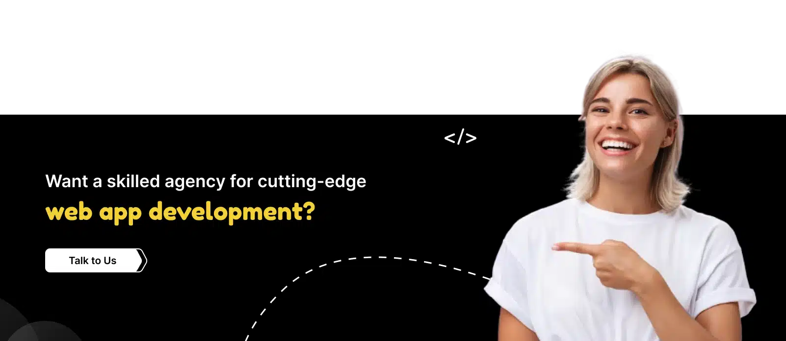 Want a skilled agency for cutting-edge web app development_