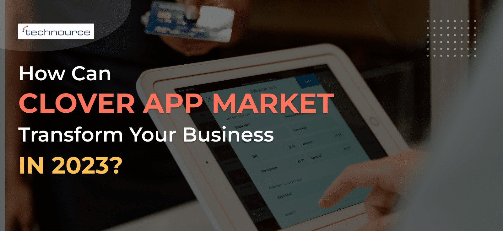 How Can Clover App Market Transform Your Business in 2023?