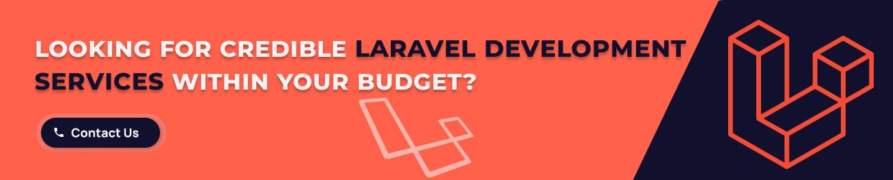 Looking for credible Laravel development services within your budget_