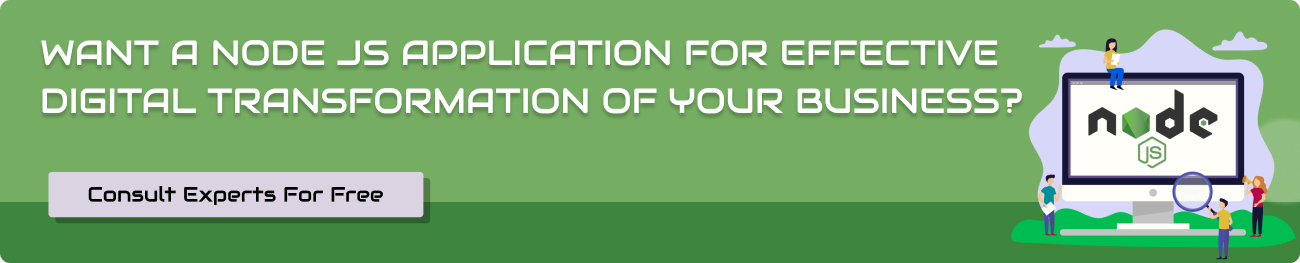 Want a Node JS application for effective digital transformation of your business_