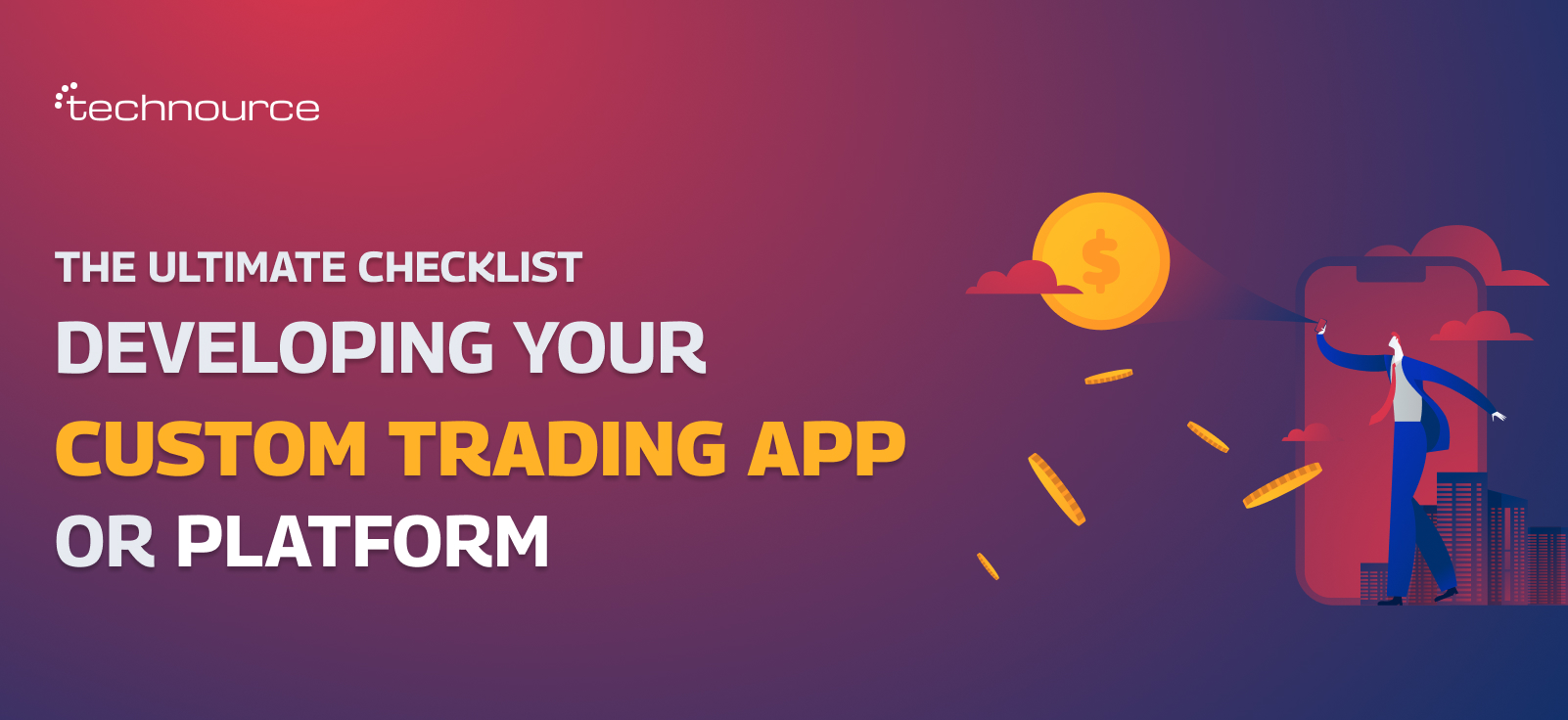 How to Develop a Custom Trading App: Step-by-Step Guide