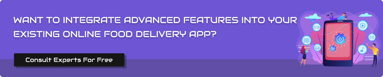 Want to integrate advanced features into your existing online food delivery app_