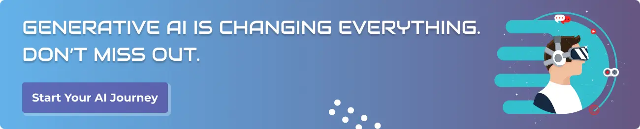 Generative AI is Changing Everything. Don’t Miss Out.