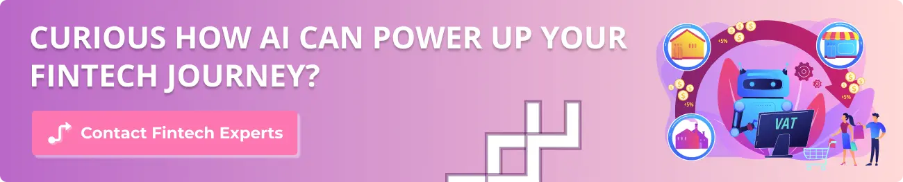 Curious how AI can power up your fintech journey?