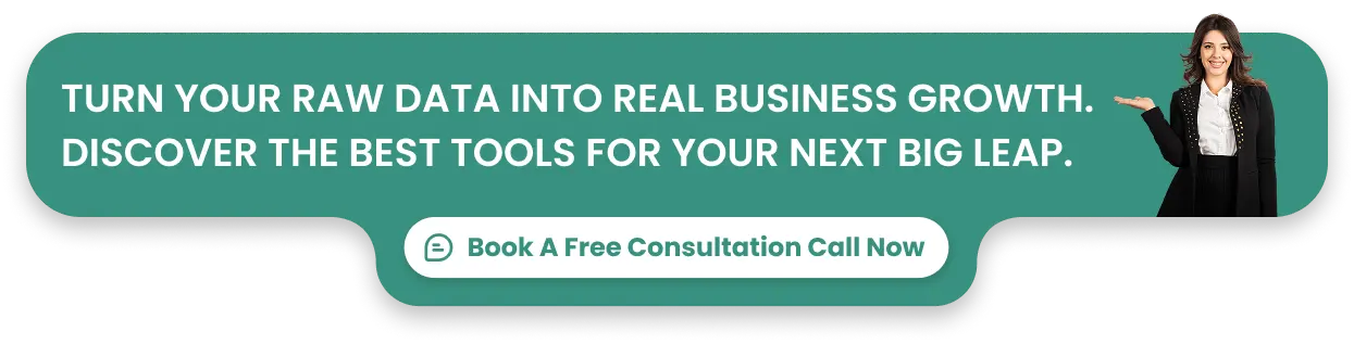 Turn your raw data into real business growth. Discover the best tools for your next big leap.