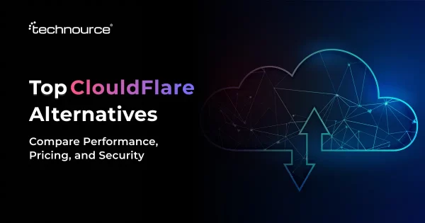 Top 7 CloudFlare Alternatives in 2026 Businesses Shouldn’t Miss