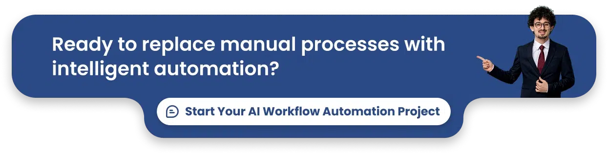 Ready to replace manual processes with intelligent automation?