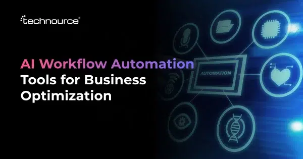 Top AI Workflow Automation Tools, Features & Use Cases