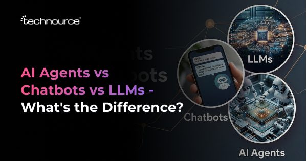 AI Agents vs Chatbots vs LLMs: Which One to Choose in 2026?