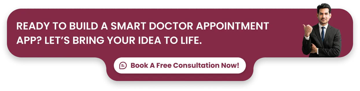 Ready to build a smart doctor appointment app_ Let’s bring your idea to life.