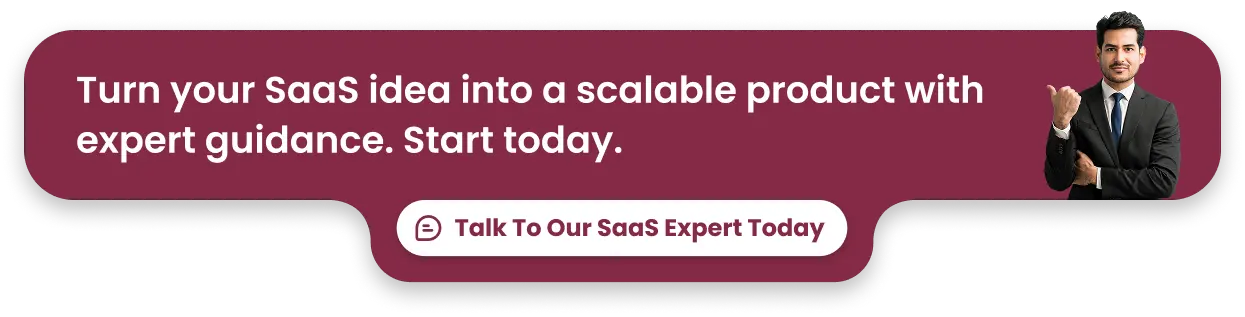 Turn-your-SaaS-idea-into-a-scalable-product-with-expert-guidance