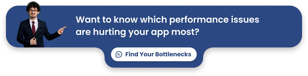 Want to know which performance issues are hurting your app most_