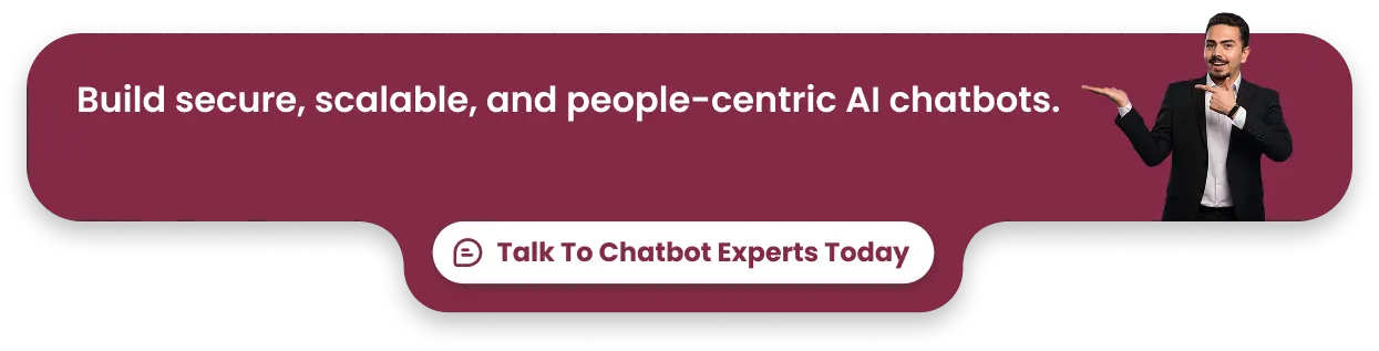 Build secure, scalable, and people-centric AI chatbots.